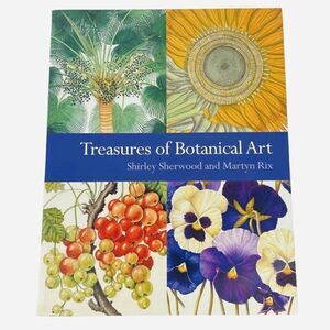 2008 Treasures of Botanical Art by Shirley Sherwood & Martyn Rix Artists Kew PB